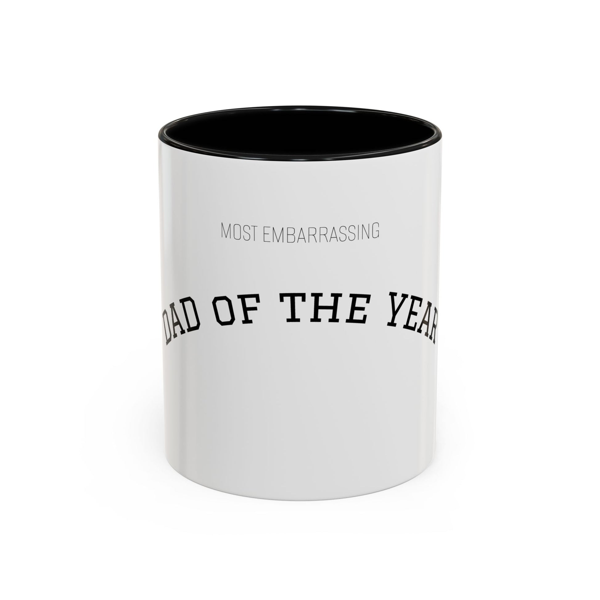 (Most Embarrassing) Dad of the Year Mug