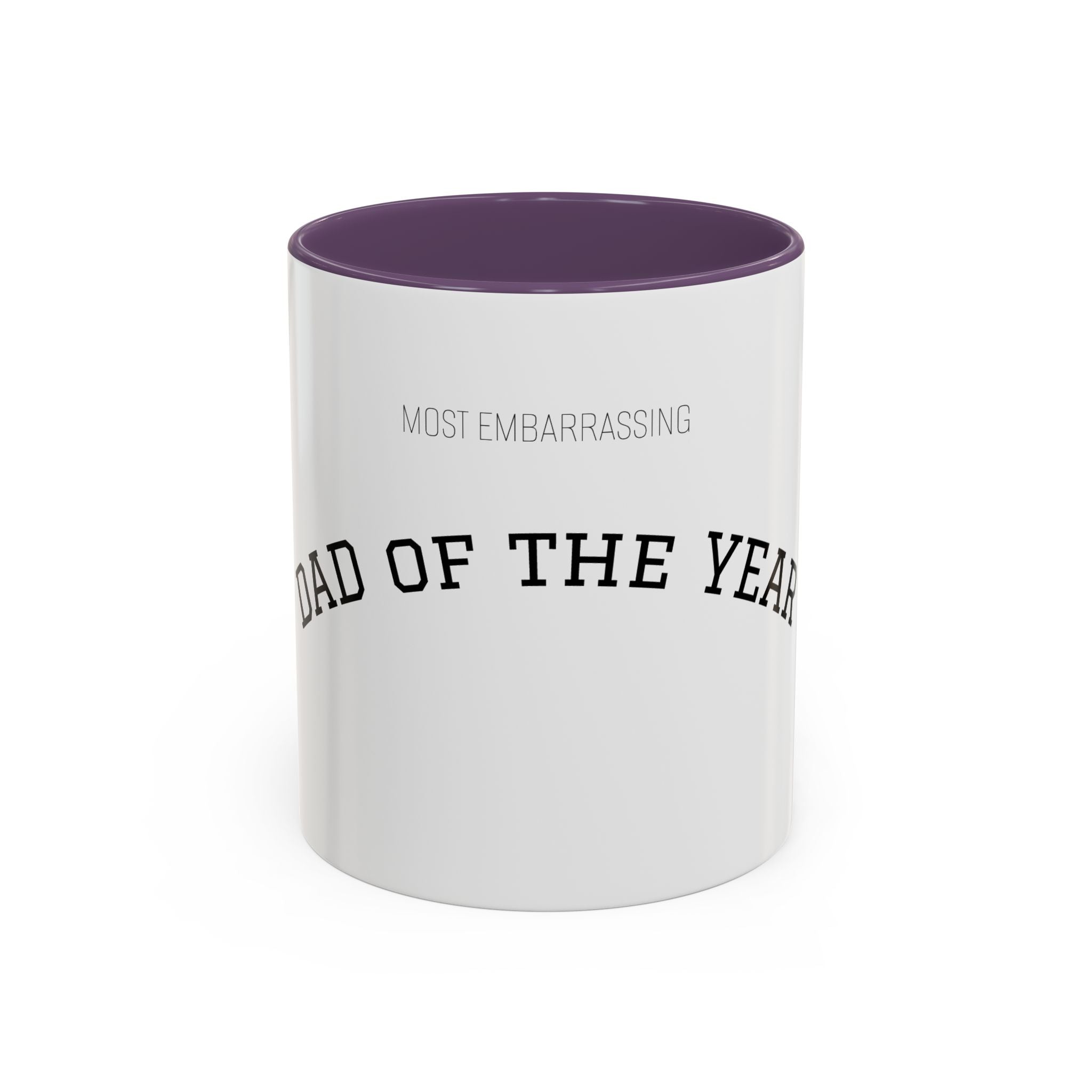 (Most Embarrassing) Dad of the Year Mug