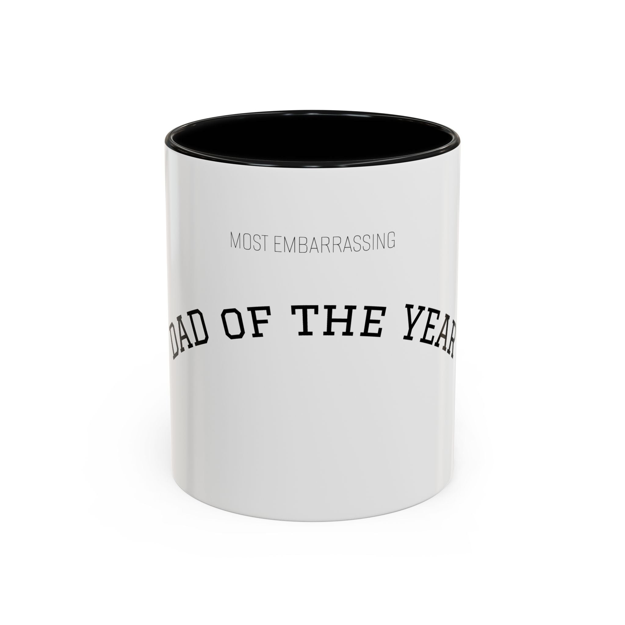 (Most Embarrassing) Dad of the Year Mug