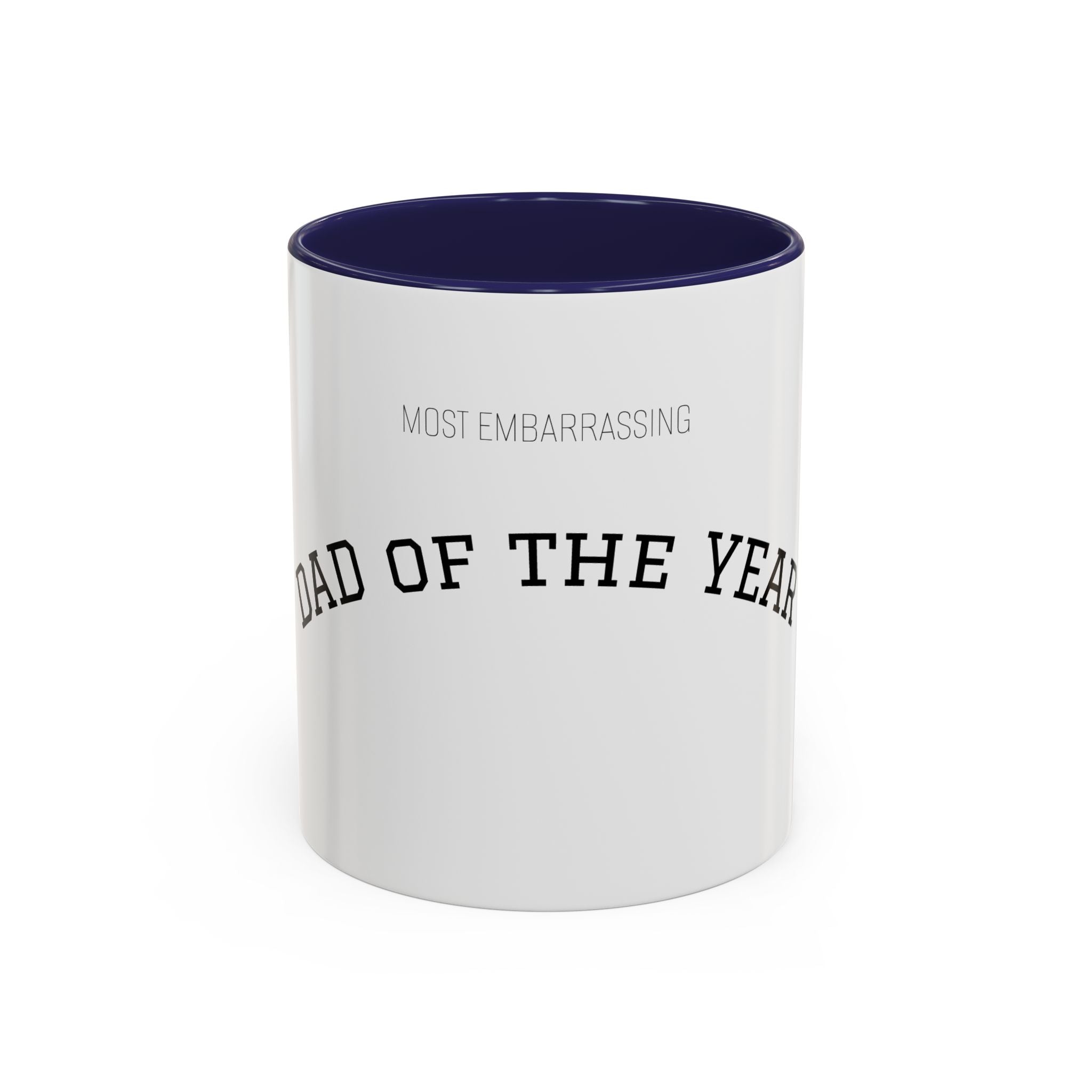 (Most Embarrassing) Dad of the Year Mug