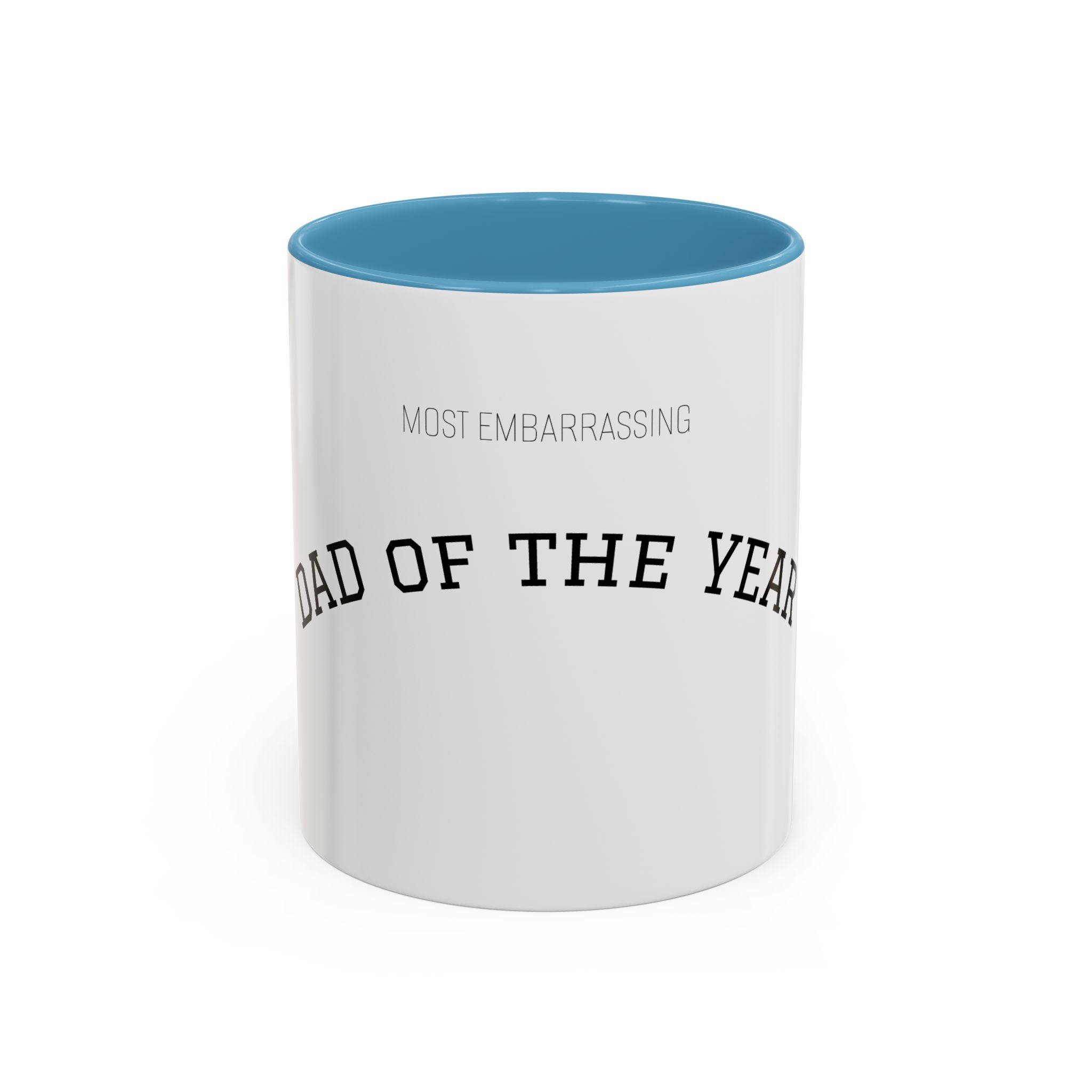 (Most Embarrassing) Dad of the Year Mug